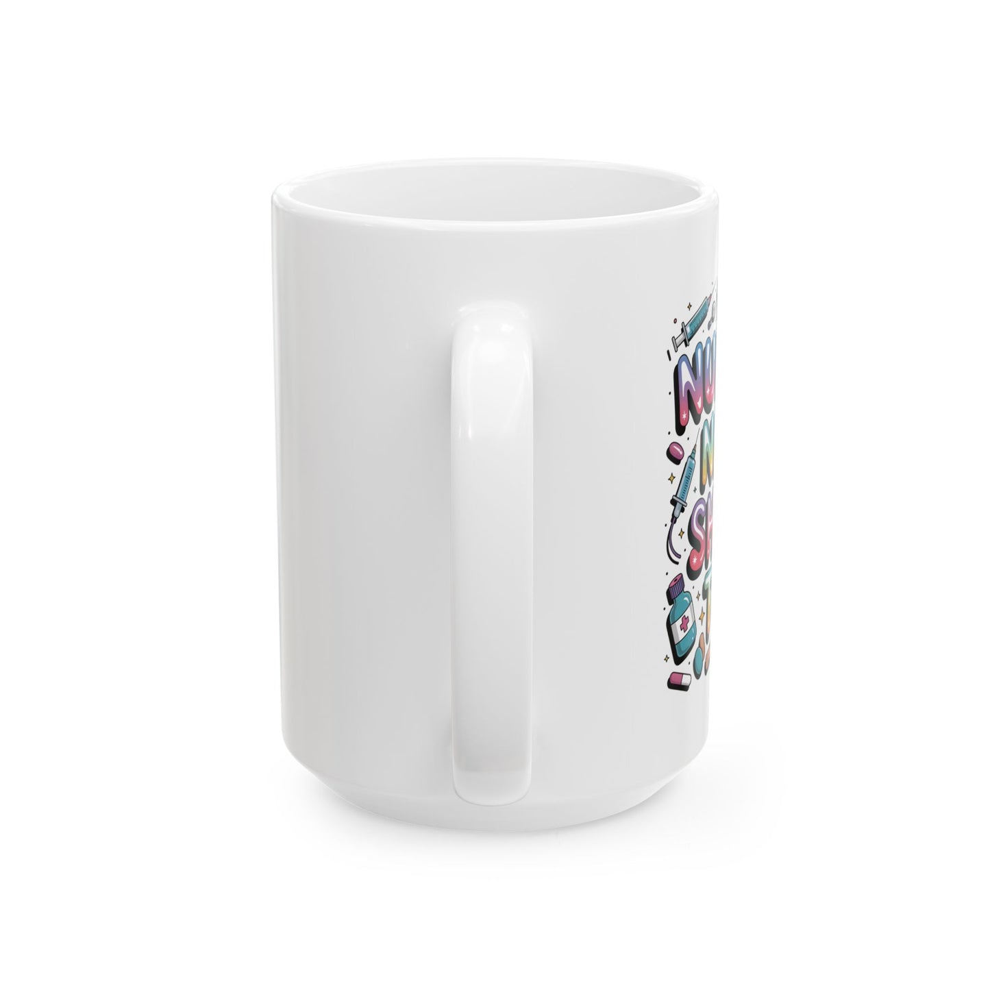 Nurses Need Shots Too Coffee Mug