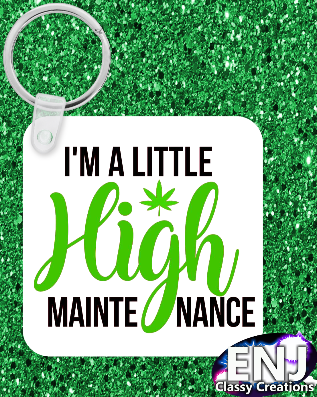High Maintenance Key-chain