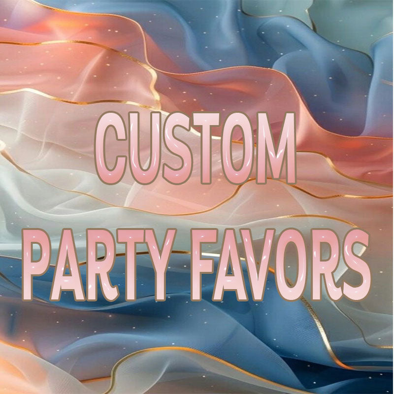 Custom Party Favors