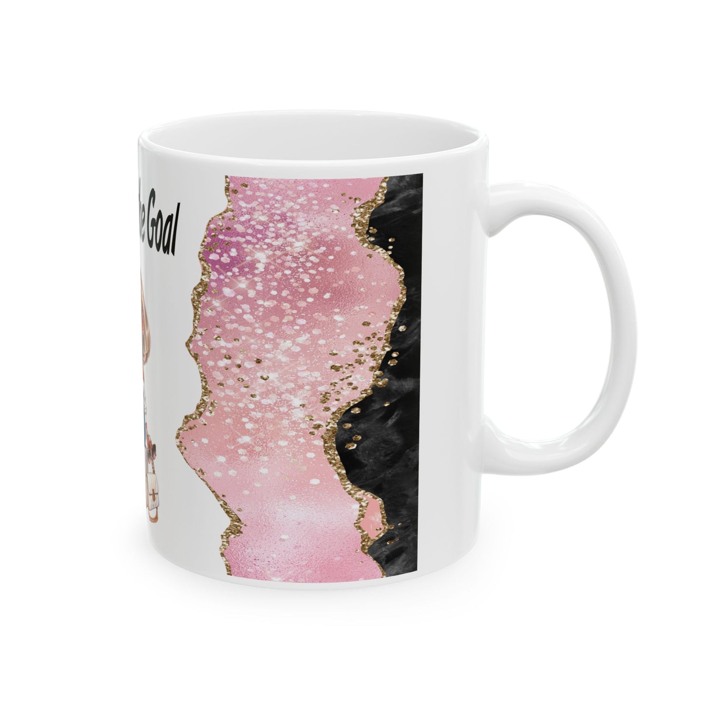 Ceramic Mug  “The Bag Is the Goal” Fashion Girl Coffee Cup (11oz, 15oz)