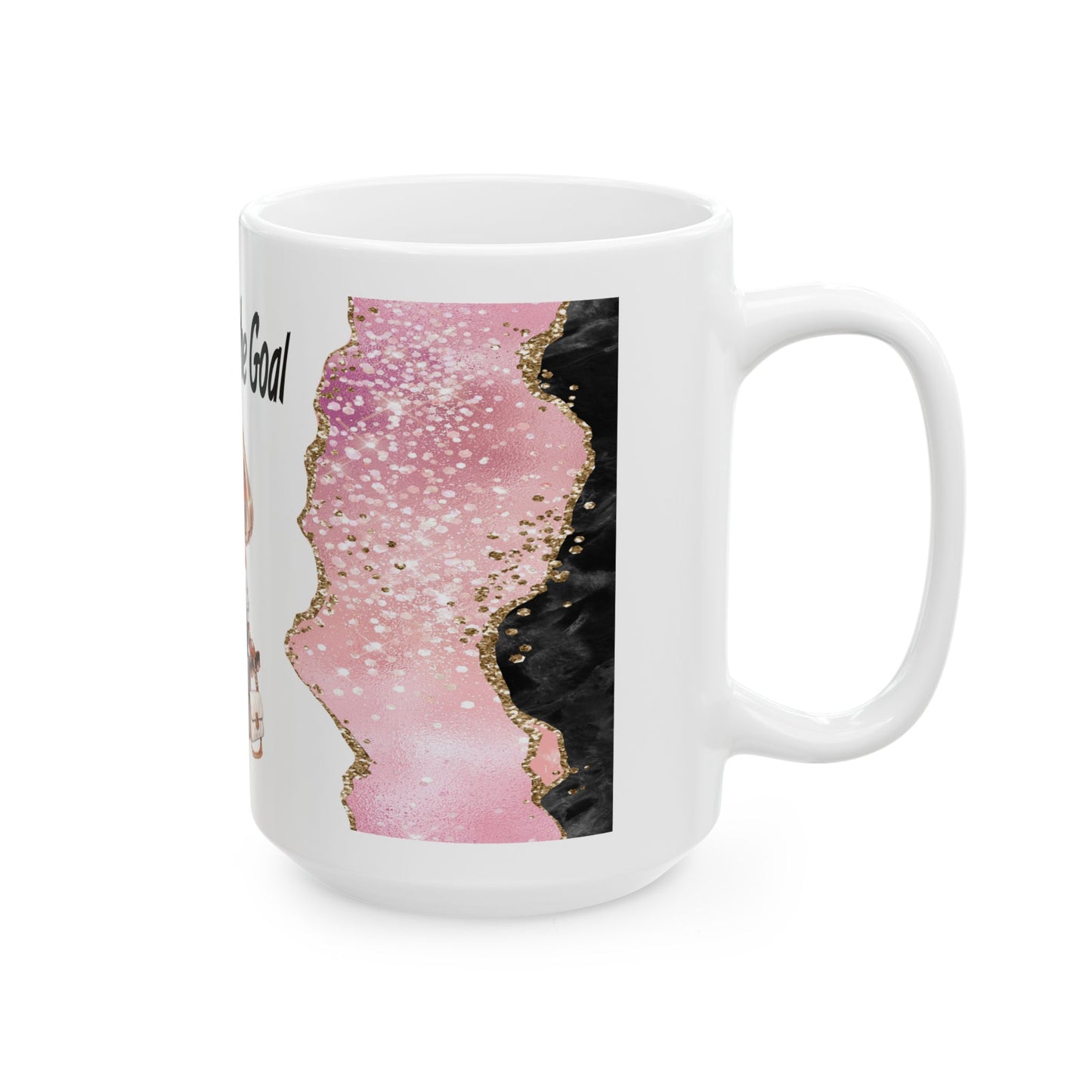Ceramic Mug  “The Bag Is the Goal” Fashion Girl Coffee Cup (11oz, 15oz)