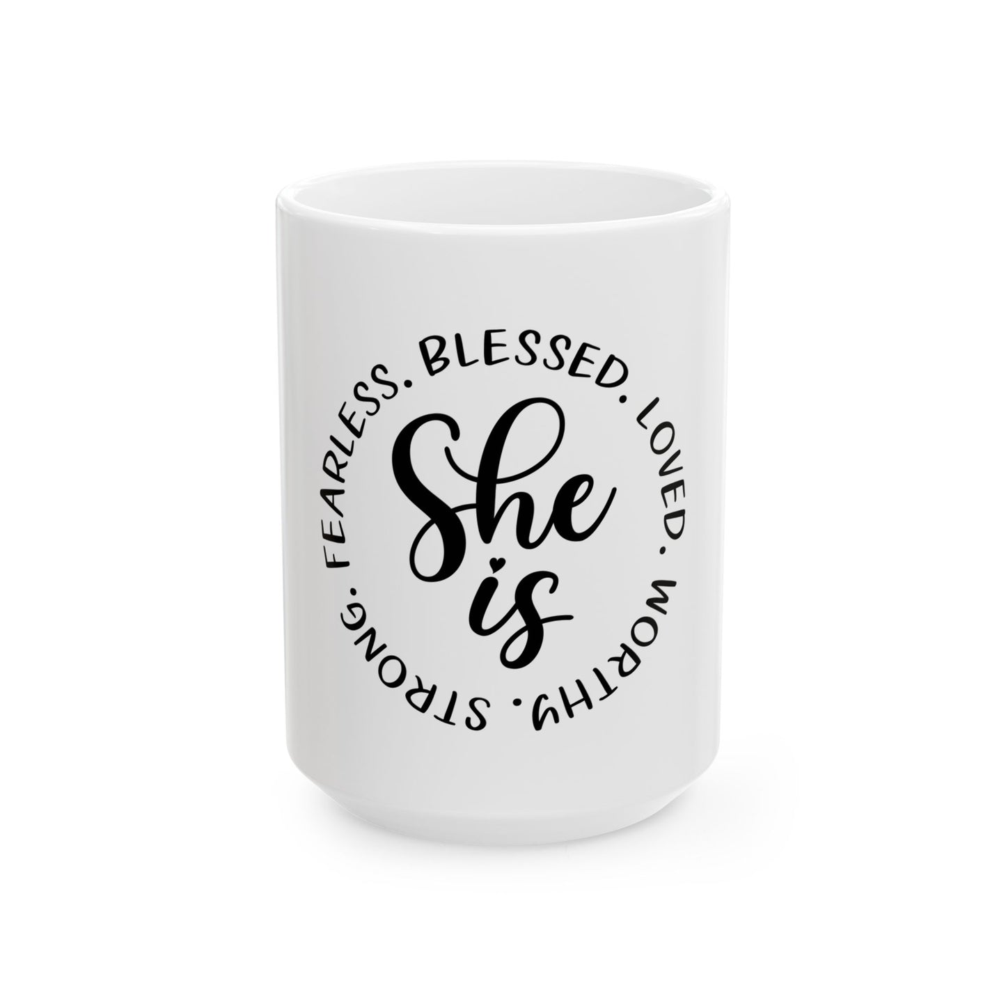 She is 11 oz or 15 oz Coffee Mug   Perfect for Tea and Coffee