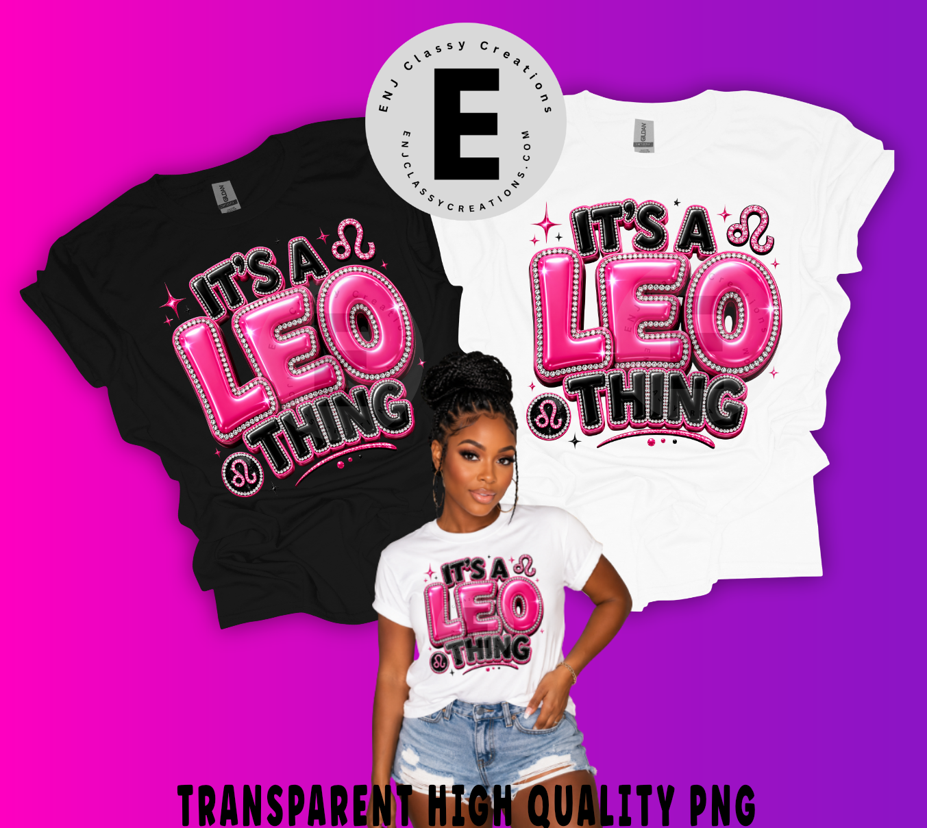 It's a Leo Thing | Zodiac PNG Design | High-Quality Transparent Digital Download