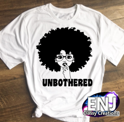 Afro Girl UNBOTHERED shirt