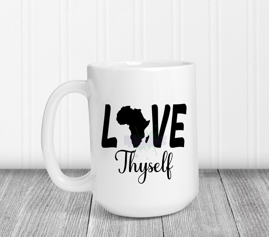 Love Thyself Coffee Mug