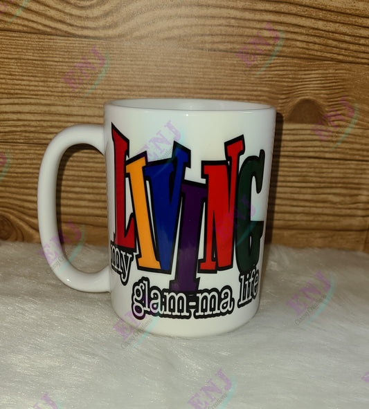 Living My Glam-ma Life Coffee Mug